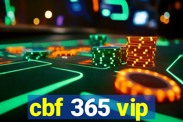 cbf 365 vip